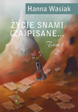 Życie snami (za)pisane