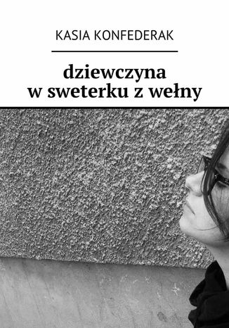 Dziewczyna w sweterku z weny Kasia Konfederak - okadka ebooka