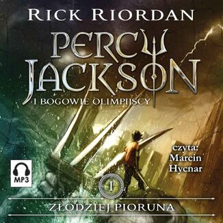 Złodziej Pioruna. Tom I Percy Jackson i Bogowie Olimpijscy Rick Riordan - okładka audiobooka MP3