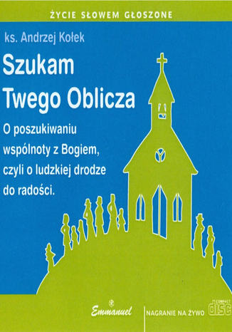 Szukam Twego Oblicza Ks. Andrzej Koek - okadka ebooka