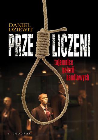 Okładka książki/ebooka Przeliczeni. Tajemnice galerii handlowych