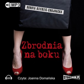 Zbrodnia na boku Dorota Dziedzic-Chojnacka - okadka audiobooka MP3