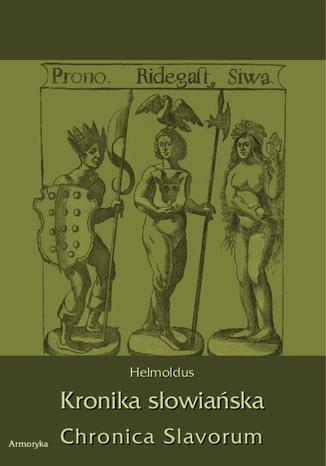 Okładka książki/ebooka Kronika Słowiańska. Chronica Slavorum