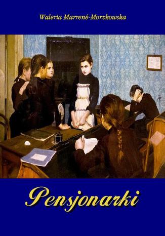 Okładka książki/ebooka Pensjonarki