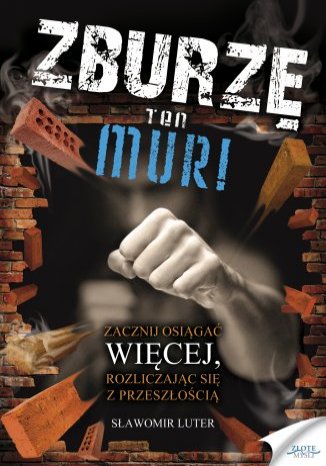 Okładka: Zburzę ten mur!