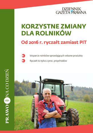 Okładka książki/ebooka Korzystne zmiany dla rolników. Od 2016 r. ryczałt zamiast PIT (
