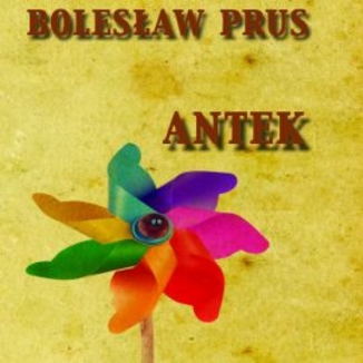 Antek Bolesaw Prus - okadka audiobooka MP3