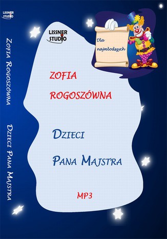 Dzieci pana Majstra Zofia Rogoszwna - okadka audiobooks CD