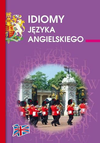 Okładka książki/ebooka Idiomy języka angielskiego