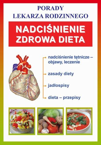 Okładka:Nadciśnienie. Zdrowa dieta. Porady lekarza rodzinnego 