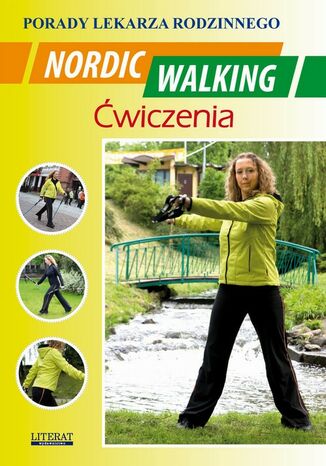 Okładka książki/ebooka Nordic Walking Ćwiczenia. Porady lekarza rodzinnego