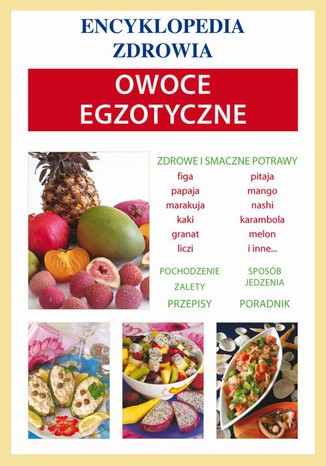 Ebook Owoce egzotyczne. Encyklopedia zdrowia