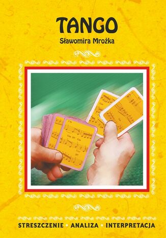 Okładka książki/ebooka Tango Sławomira Mrożka. Streszczenie, analiza, interpretacja