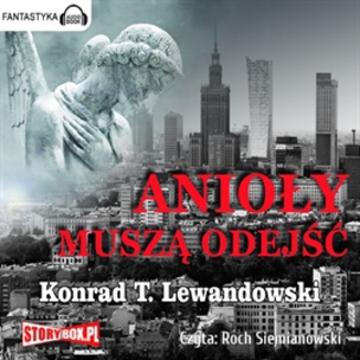 Anioy musz odej Konrad T. Lewandowski - okadka audiobooka MP3