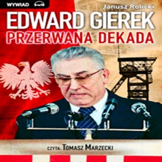 Okładka: Edward Gierek. Przerwana Dekada