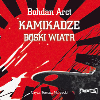 Kamikadze boski wiatr Bohdan Arct - okadka audiobooka MP3