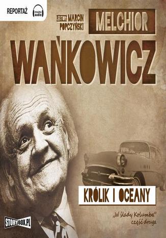 Królik i oceany Melchior Wańkowicz - okładka książki