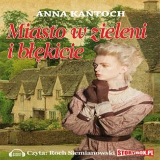 Miasto w zieleni i bkicie Anna Katoch - okadka audiobooka MP3