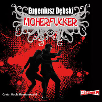 Moherfucker Eugeniusz Dbski - okadka audiobooka MP3