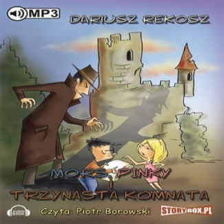 Mors, Pinky i trzynasta komnata Dariusz Rekosz - okadka audiobooka MP3