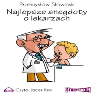 Najlepsze anegdoty o lekarzach Przemysaw Sowiski - okadka audiobooka MP3