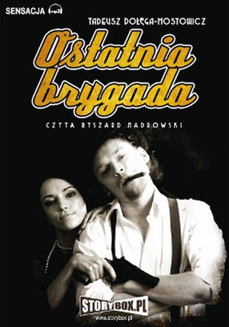 Ostatnia Brygada Tadeusz Doga-Mostowicz - okadka audiobooks CD