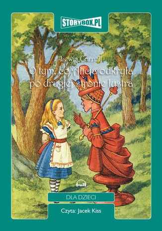 O tym, co Alicja odkryła po drugiej stronie lustra Lewis Carroll - okładka audiobooks CD