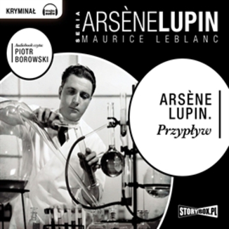 Arsene Lupin. Przypyw Maurice Leblanc - okadka audiobooka MP3