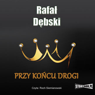 Przy końcu drogi Rafał Dębski - okładka audiobooka MP3