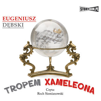 Tropem Xameleona Eugeniusz Dbski - okadka audiobooka MP3