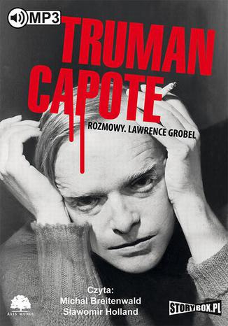 Truman Capote Rozmowy Lawrence Grobel - okadka ebooka