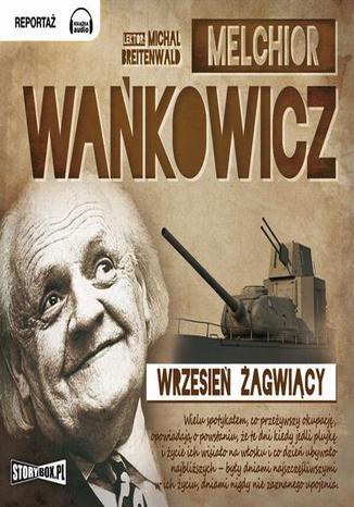 Wrzesień żagwiący Melchior Wańkowicz - okładka audiobooks CD