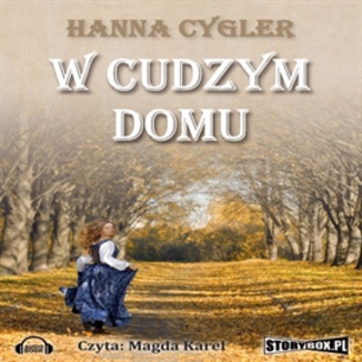 W cudzym domu Hanna Cygler - okadka audiobooka MP3