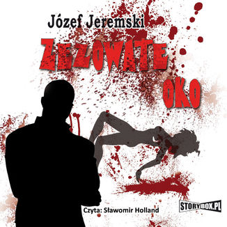 Zezowate oko Jzef Jeremski - okadka audiobooka MP3