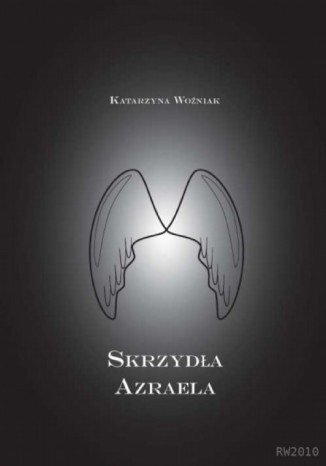 Skrzyda Azraela Katarzyna Woniak - okadka audiobooks CD