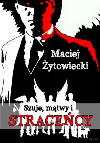 Szuje, mtwy i stracecy Maciej ytowiecki - okadka audiobooka MP3