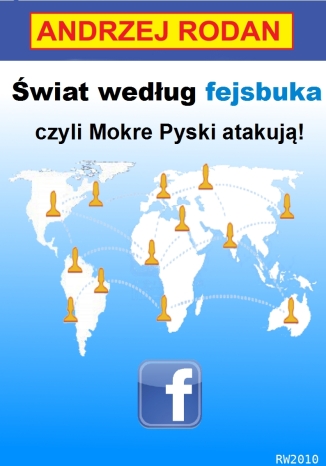 Ebook Świat według fejsbuka, czyli Mokre Pyski atakują!