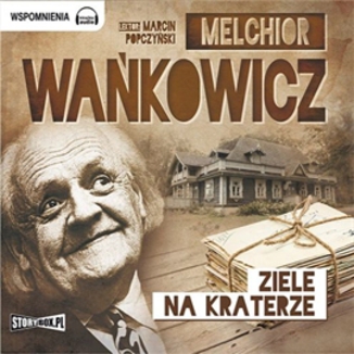 Ziele na kraterze Melchior Wakowicz - okadka audiobooka MP3