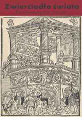 Zwierciadło świata. Średniowieczny teatr francuski Anna Loba - okładka ebooka