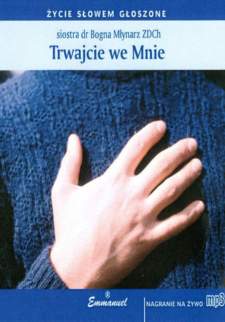 Trwajcie we Mnie