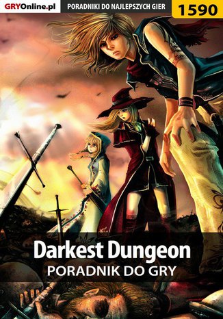 Darkest Dungeon - poradnik do gry Patryk 