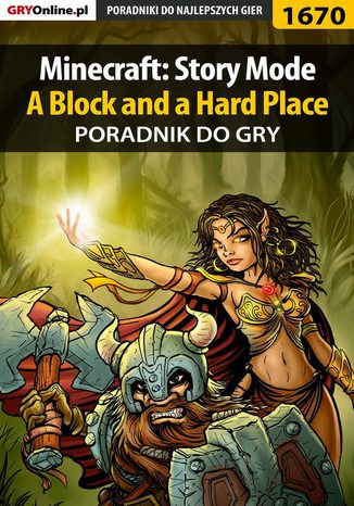 Minecraft: Story Mode - A Block and a Hard Place - poradnik do gry