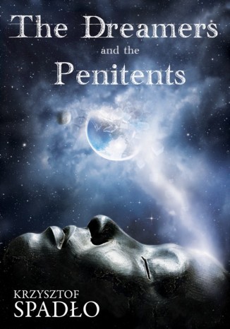 Okładka książki/ebooka The Dreamers and the Penitents