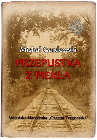Przepustka z pieka Micha Gardowski - okadka audiobooka MP3