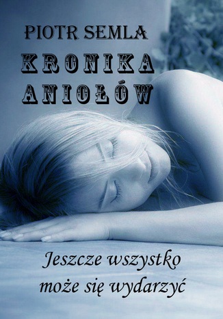 Kronika Aniow Piotr Semla - okadka ebooka