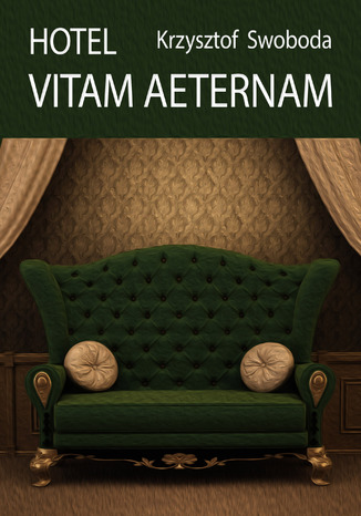 Hotel Vitam Aeternam Krzysztof Swoboda - okadka ebooka