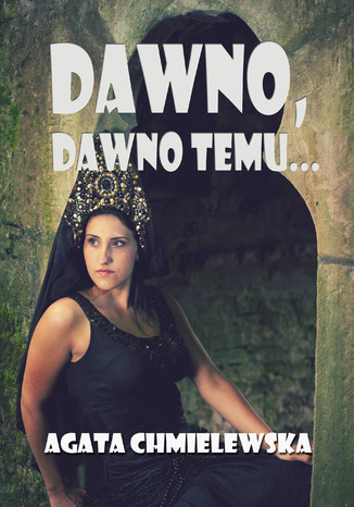 Dawno, dawno temu