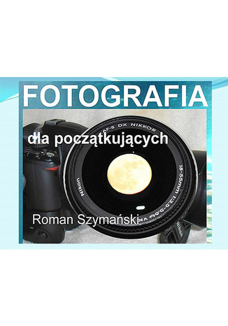 Fotografia dla początkujących Roman Szymański - okładka audiobooks CD