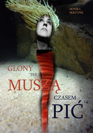 Glony też muszą czasem pić