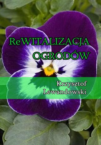 Rewitalizacja ogrodw Krzysztof Lewandowski - okadka audiobooka MP3